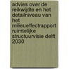 Advies over de reikwijdte en het detailniveau van het milieueffectrapport Ruimtelijke Structuurvisie Delft 2030 door Commissie voor de Milieueffectrapportage
