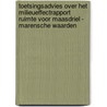 Toetsingsadvies over het milieueffectrapport Ruimte voor MAASdriel - Marensche Waarden door Commissie voor de m.e.r.