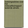 Toetsingsadvies over het milieueffectrapport Waterrijk Almelo door Commissie voor de Milieueffectrapportage