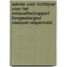Advies voor richtlijnen voor het milieueffectrapport Hoogwatergeul Veessen-Wapenveld door Onbekend
