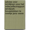 Advies voor richtlijnen voor het milieueffectrapport Windpark Bouwdokken te Neeltje Jans Veere by Unknown