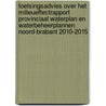 Toetsingsadvies over het milieueffectrapport Provinciaal Waterplan en Waterbeheerplannen Noord-Brabant 2010-2015 door Commissie voor de m.e.r.
