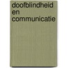 Doofblindheid en communicatie by H.M.J. Janssen