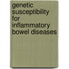 Genetic susceptibility for inflammatory bowel diseases door R.K. Weersma