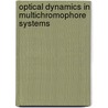 Optical dynamics in multichromophore systems door D.J. Heijs