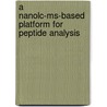 A nanoLC-MS-based platform for peptide analysis door L. Rieux