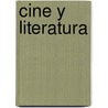 Cine y literatura by Unknown