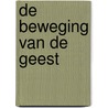 De beweging van de geest door M.H. van der Meer