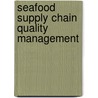 Seafood supply chain quality management door Vo Thi Thanh Loc