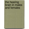 The hearing brain in males and females by L. Ruytjens