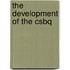 The development of the CSBQ