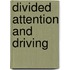 Divided attention and driving