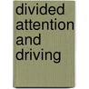 Divided attention and driving door F.K. Withaar