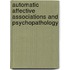 Automatic affective associations and psychopathology