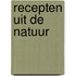 Recepten uit de natuur