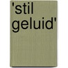'Stil geluid' by R.R. Nederhoed