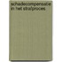 Schadecompensatie in het strafproces