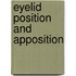 Eyelid position and apposition