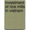 Investment of rice mills in Vietnam by L. Khuong Nink