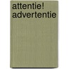Attentie! Advertentie by P. Jekel