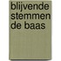 Blijvende stemmen de baas