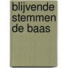 Blijvende stemmen de baas door J. Jenner