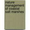 Nature management of coastal salt marshes door P. Esselink