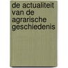 De actualiteit van de agrarische geschiedenis by Unknown