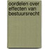 Oordelen over effecten van bestuursrecht