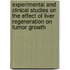 Experimental and clinical studies on the effect of liver regeneration on tumor growth