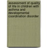 Assessment of quality of life in children with asthma and developmental coordination disorder door B.C.T. Flapper