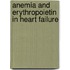 Anemia and erythropoietin in heart failure