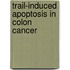 Trail-induced apoptosis in colon cancer