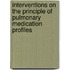 Interventions on the principle of pulmonary medication profiles