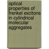 Optical Properties of Frenkel Excitons in Cylindrical Molecular Aggregates door C. Didraga
