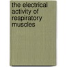 The electrical activity of respiratory muscles door E.J.W. Maarsingh