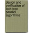 Design and verification of lock-free parallel algorithms