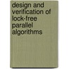 Design and verification of lock-free parallel algorithms door G. Hui