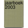Jaarboek 2003 by Documentatiecentrum Nederlandse Politieke Partijen