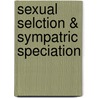 Sexual selction & sympatric speciation door G.S. van Doorn