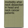 Morbidity after neck dissection in head and neck cancer patients door C.P. van Wilgen
