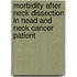 Morbidity after neck dissection in head and neck cancer patient