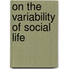On the variability of social life door I. Gadourek