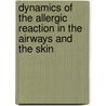 Dynamics of the allergic reaction in the airways and the skin by M.S. de Bruin-Weller