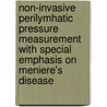 Non-invasive perilymhatic pressure measurement with special emphasis on Meniere's disease by H.J. Rosingh