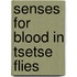 Senses for blood in tsetse flies