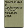 Clinical studies of topoisomerase II directed anticancer drugs door R.S. de Jong