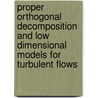 Proper orthogonal decomposition and low dimensional models for turbulent flows by W. Cazemier