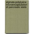 Alginate-polylysine microencapsulation of pancreatic islets