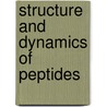 Structure and dynamics of peptides door D. van der Spoel